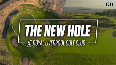 17th hole royal liverpool|A Breakdown of Royal Liverpool's New 17th Hole .